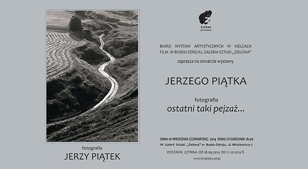 Jerzy Piątek – Ostatni taki pejzaż / fotografia - 1